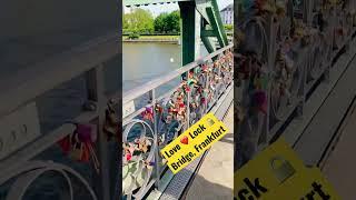 Love ❤️ Lock Bridge Frankfurt #shorts #youtubeshorts #viral #frankfurt