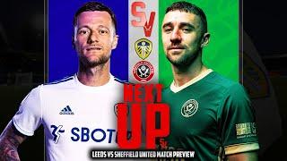 Leeds VS Sheffield United Preview | Next Up