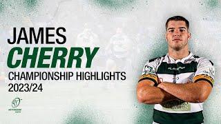 James Cherry - Nottingham Rugby Club - Championship Highlights 2023/24