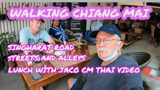 CHIANG MAI WALKING SINGAHARAT ROAD STREETS AND ALLEYS LUNCH WITH JACO CHIANGMAI THAI VIDEO 4KHD