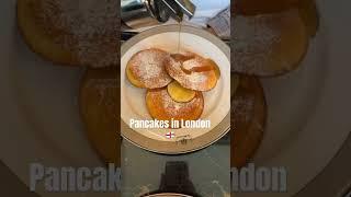 Pancakes in London #shorts #shortsvideo #viral #food #foodie #youtubeshorts