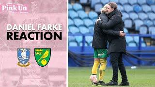 "Top six all but secured." | Daniel Farke Reaction | Sheffield Wednesday 1-2 Norwich City