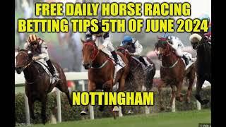 Free Daily Horse Racing Tips NOTTINGHAM 5th of June 2024