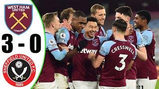 West Ham United Vs sheffield United 3-0 Extended Highlights & All Goals 2021 HD