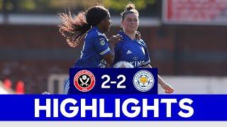 Last-Gasp Draw For LCFC Women Against The Blades | Sheffield United 2 Leicester City 2 | 2020/21