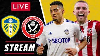 LEEDS vs SHEFFIELD UNITED - LIVE STREAMING - Premier League - Live Football Watchalong