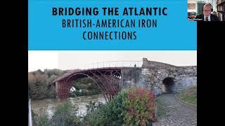 Bridge the Atlantic with the Iron and Steel Heritage Partnership - April 21, 2021 (ZOOM meeting)