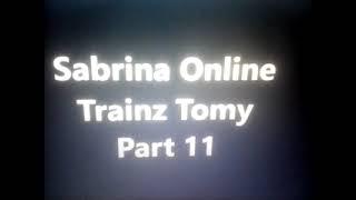 Sabrina Online Trainz Tomy Part 11