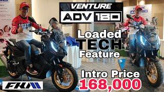 Grabe andito na lahat ! Lakas ng Power ! 2024  FKM VENTURE ADV 180  -  loaded To Intro Price :168k