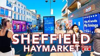 SHEFFIELD CITY CENTRE | HAYMARKET and Castlegate area | Sheffield Tour in 4K