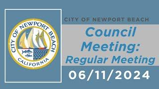 Newport Beach City Council Meeting: June 11, 2024