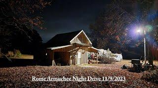 Rome Armuchee Ga Night Drive Video Iron Bridge Armuchee Creek Nov 9th 2023 #rcmcrmc