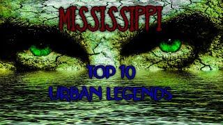 Mississippi Top 10 Urban Legends