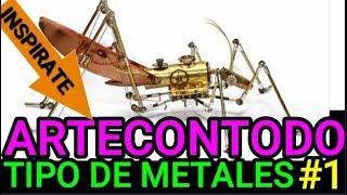 ARTECONTODO TIPO DE METALES #1