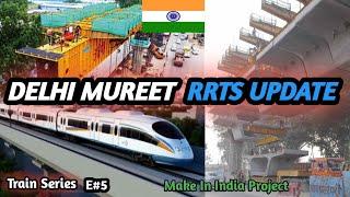 Delhi Meerut Rapid Rail Update |Delhi Meerut rrts Station Construction|India First Advance technolog