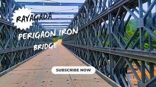 RAYAGADA PERIGAON IRON BRIDGE ????#rayagada #odisha #rayagada_news #rgda #bride