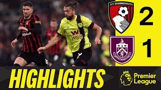 Clarets Defeated By Cherries | HIGHLIGHTS | Bournemouth 2-1 Burnley