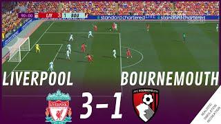 LIVERPOOL FC vs AFC BOURNEMOUTH [3-1] MATCH HIGHLIGHTS • Video Game Simulation & Recreation