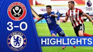 Sheffield United 3-0 Chelsea | Premier League Highlights