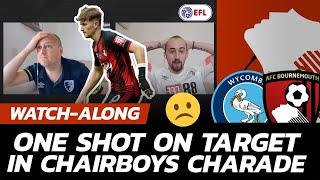 FINAL TEN (PART 6): Wycombe 1 - 0 AFC Bournemouth - Watchalong - AFCB Taught Lesson On Desire!