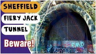 Sheffield Tunnel - Fiery Jack - Spital Tunnel - Disused Railway in Sheffield