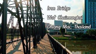 Iron Bridge - wat chaimongkol, Chiang Mai