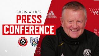 Chris Wilder | Sheffield United v West Bromwich Albion | Pre-match Press Conference