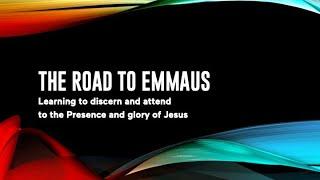 The Well Sheffield Online Gathering // 11th April 2021 - The Road to Emmaus