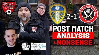 Leeds United 2-1 Sheffield United POST MATCH REVIEW