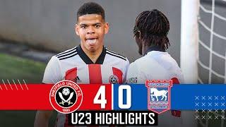 Sheffield United U23 4-0 Ipswich Town U23 | Match Highlights | Osula Hat Trick in Play-Off Semi 