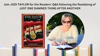 Join JODI TAYLOR for Readers’ Q&A following the Readalong of JUST ONE DAMNED THING AFTER ANOTHER.