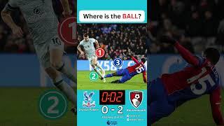 Can You Find the Hidden Football? Crystal Palace 0-2 Bournemouth #football #shorts #soccer #trending