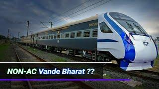 New Non-AC Vande Bharat Express Coming?? Sleeper + General Coaches