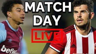 West Ham v Sheffield Utd | Match Day LIVE | Premier League