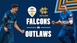 ⚪ LIVE | Derbyshire Falcons vs Notts Outlaws