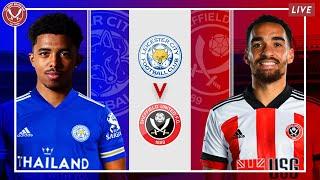 LEICESTER CITY 5-0 SHEFFIELD UNITED | Watchalong Live