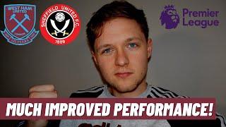 West Ham 3-0 Sheffield United | Much Improved Performance! | Post-Match Reaction