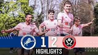 Millwall U23s 1-2 Sheffield United U23s | PDL North Highlights | Brunt/Gordon Goals | Champions! 