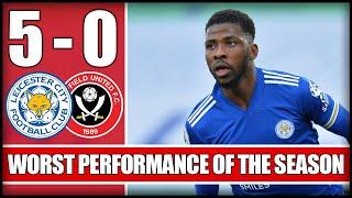 WORST PERFORMANCE OF THE SEASON | Leicester City 5-0 Sheffield United - Match Reaction