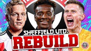 REBUILDING SHEFFIELD UNITED!!! FIFA 21 Career Mode