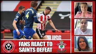 BLADES FANS REACT TO SOUTHAMPTON DEFEAT | Sheffield United 0-2 Southampton