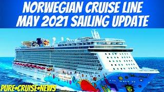 Norwegian Cruise Line May 2021 Sailing Update