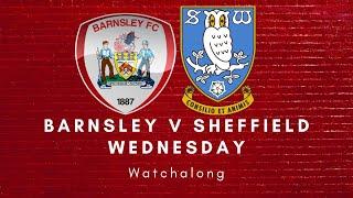 Barnsley V Sheffield Wednesday | SKY BET CHAMPIONSHIP | Watchalong