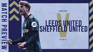 LEEDS UNITED VS SHEFFIELD UNITED | DOUBLE OVER THE BLUNTS?! | THE PREVIEW FT. BROWNIE